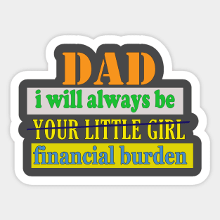 Dad I Will Always Be Your Little Girl | Sticker